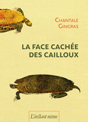 Face cachée des cailloux (La)